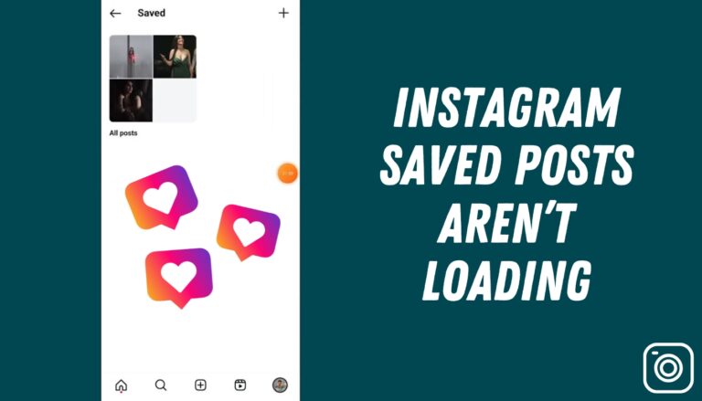 Instagram saved posts arent loading causes and solution